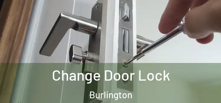  Change Door Lock Burlington